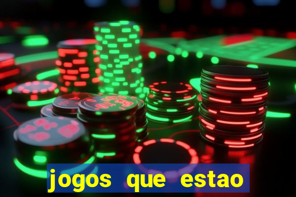 jogos que estao pagando hoje